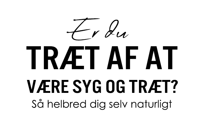 Er-du-træt-af-at-være-syg-og-træt2 Er du træt af at være syg og træt? Så helbred dig selv naturligt